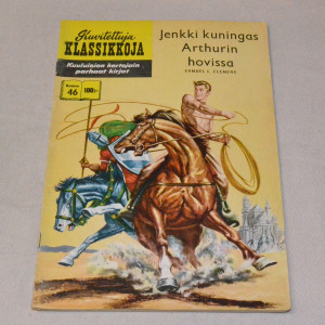 Kuvitettuja klassikkoja 46 Jenkki kuningas Arthurin hovissa